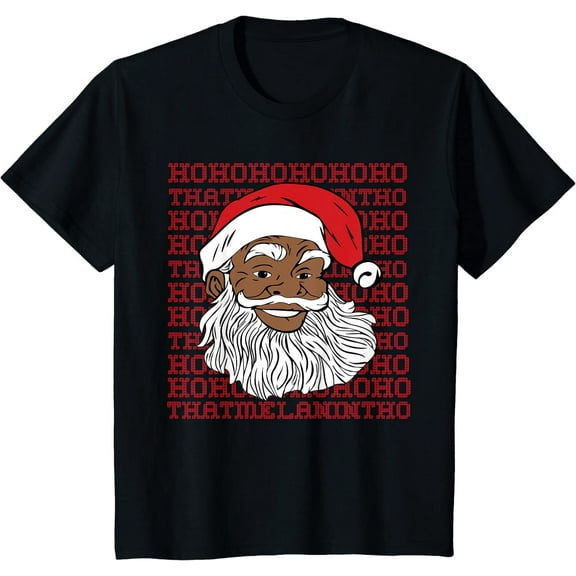 Black Jolly Santa Shirt Ho Ho That Melanin Tho African Santa