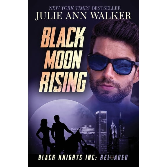 Black Knights Inc: Reloaded Black Moon Rising, Book 4, (Paperback)
