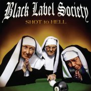 Black Label Society - Shot To Hell - Music & Performance - CD