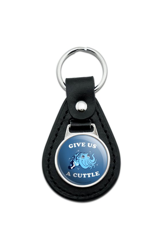 Black Leather Give Us a Cuttle Cuddle Fish Funny Humor Keychain