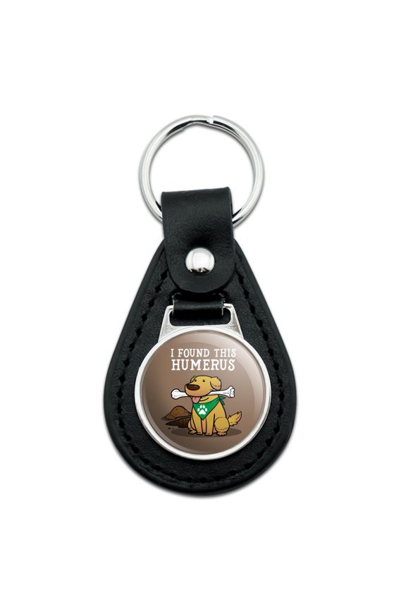 Black Leather I Found This Humerus Bone Dog Humorous Keychain