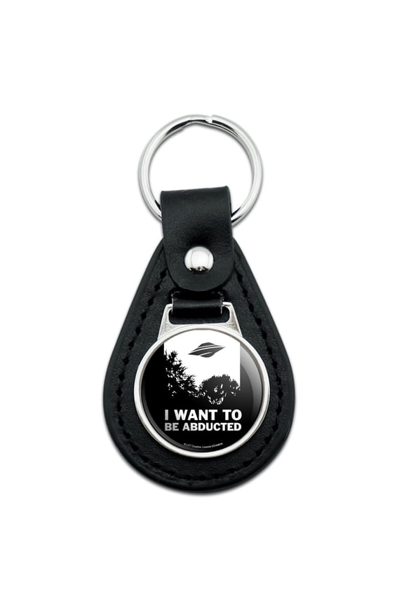 Black Leather I Want to Be Abducted UFO Aliens Funny Humor Keychain