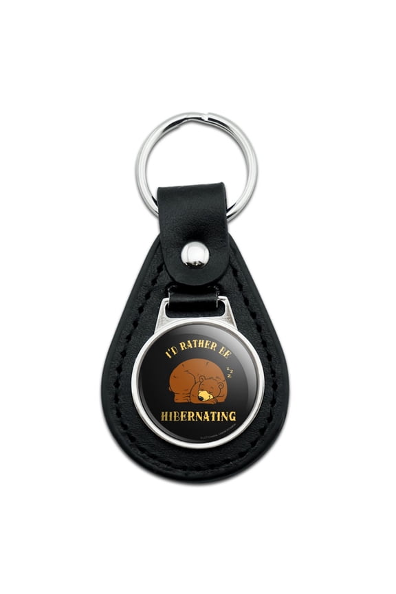 Black Leather I'd Rather Be Hibernating Sleeping Bear Funny Humor Keychain