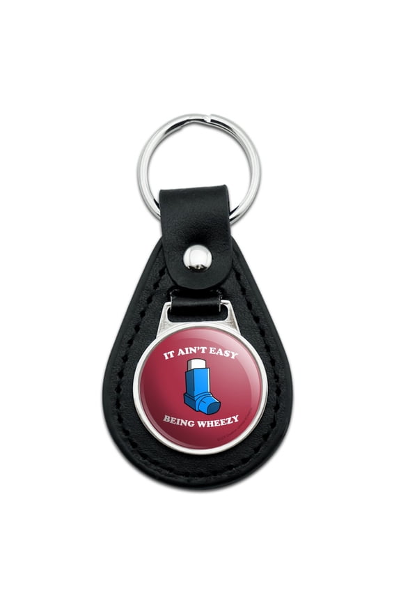 Black Leather It Ain't Easy Being Wheezy Asthma Inhaler Funny Humor Keychain