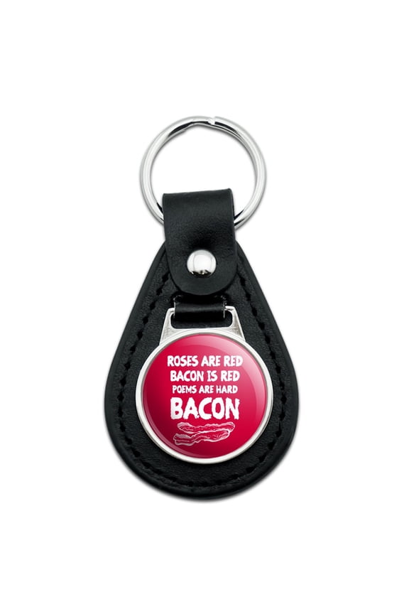 Black Leather Poems are Hard Bacon Keychain