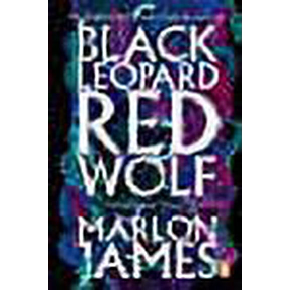Black Leopard, Red Wolf by Marlon James 2020 Paperback NEW