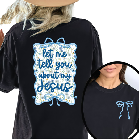 Black Let Me Tell You About My Jesus Floral Bow T-Shirt Christian Faith Religious Belief Inspirational Message Casual Wear Tops S-5XL