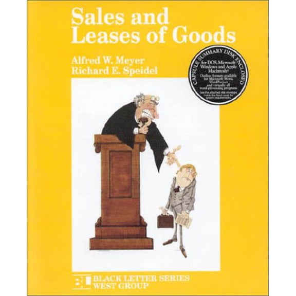 Pre-Owned Meyer and Speidel's Black Letter Outline on Sales and Leases of Goods [With Capsule Summary] (Paperback) 0314010688 9780314010681