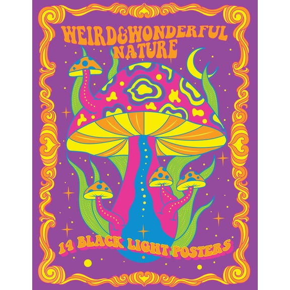 Black Light Poster Book Weird & Wonderful Nature: 14 Black Light Posters, (Paperback)