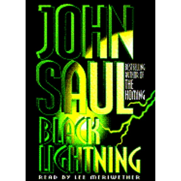 Pre-Owned Black Lightning (Audiobook 9780679455929) by John Saul, Lee Meriwether