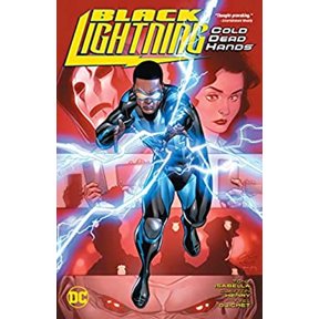 Pre-Owned Black Lightning: Cold Dead Hands (Paperback) 140127515X 9781401275150
