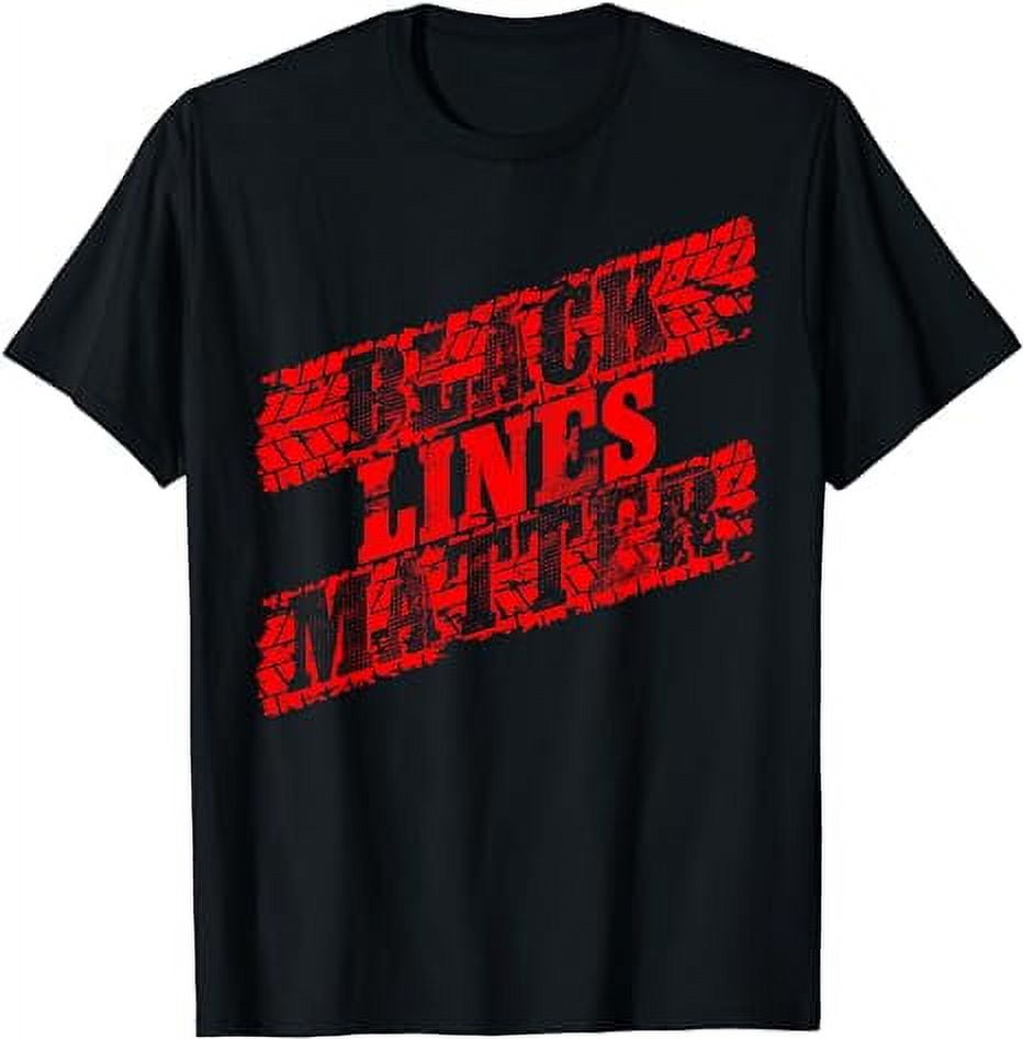Black Lines Matter Cool Vehicle Car Burnout Gag Gift TShirt