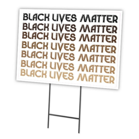 Black Lives Matter 18" X 24" Yard Sign & Stak | Protect Your Business, Municipality, Home & Colleagues | Made in The USA
