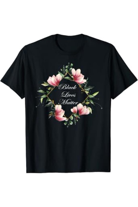 Black Lives Matter BLM Florals Flowers Graphic T-Shirt, Size S-5XL
