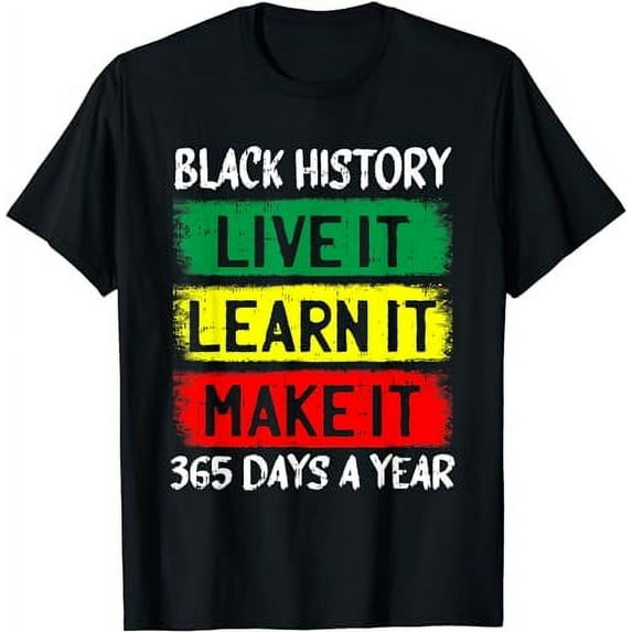 Black Lives Matter History 365 Days African American Gifts T-Shirt