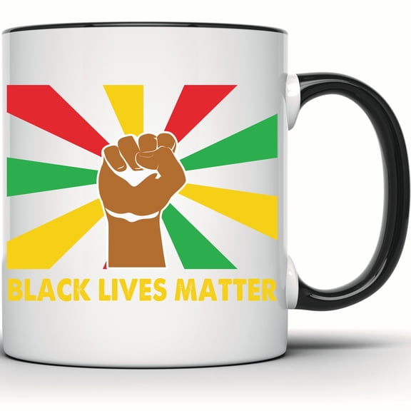 Black Lives Matter Mug | BLM Fist Equality Mug | Social Justice Gift | Protest Activism Mug | Empowerment Human Rights Mug - 11 Ounce Black Rim Handle Novelty Coffee Cup - WMUG1651-BLK
