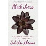 Black Lotus : A Woman's Search for Racial Identity (Hardcover)