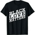 thumbnail image 1 of Black Love Matters T Shirt for Couples, 1 of 5