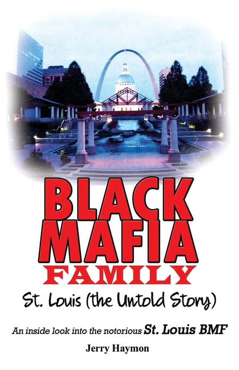 Black Mafia Family St. Louis (The Untold Story), (Paperback