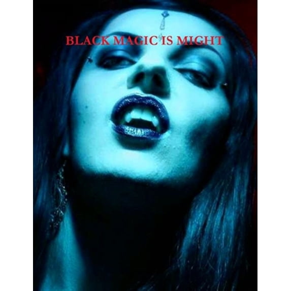 Black Magic Is Might (Paperback) by Winter Laake