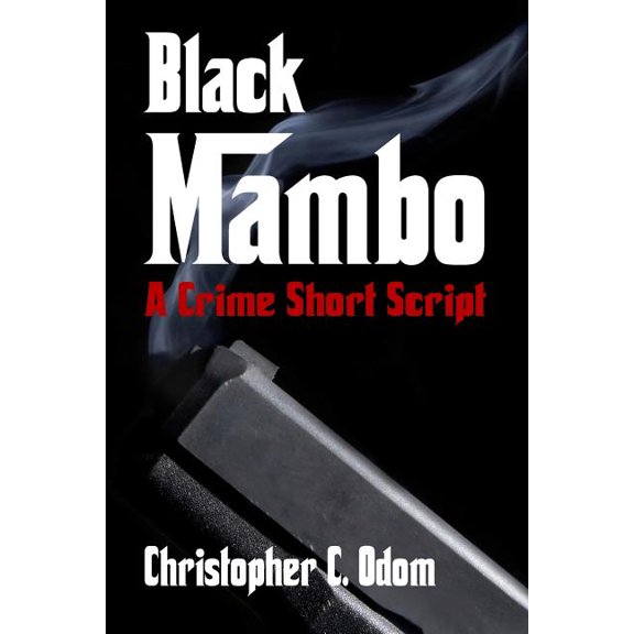 Black Mambo: A Crime Short Script