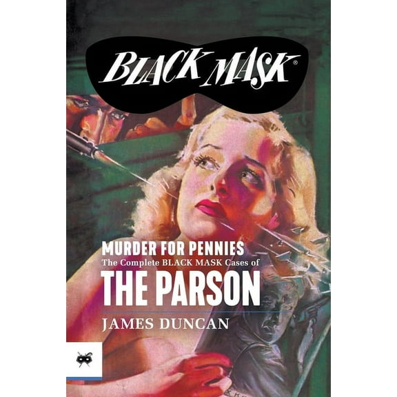 Black Mask Murder for Pennies: The Complete Black Mask Cases of the Parson, (Paperback)