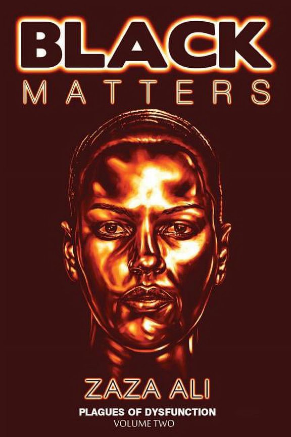 Black Matters: Black Matters, Volume II: Plagues Of Dysfunction (Paperback)