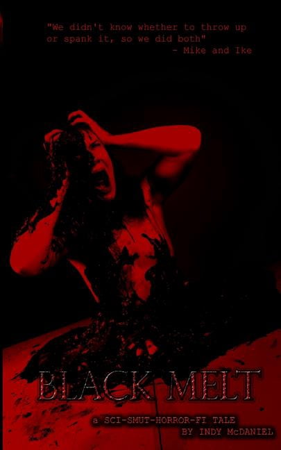 Black Melt (Paperback) by Indy McDaniel
