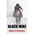 thumbnail image 1 of Pre-Owned Black Mike : A Western Duo (Library Binding) 9781628993943, 1 of 1