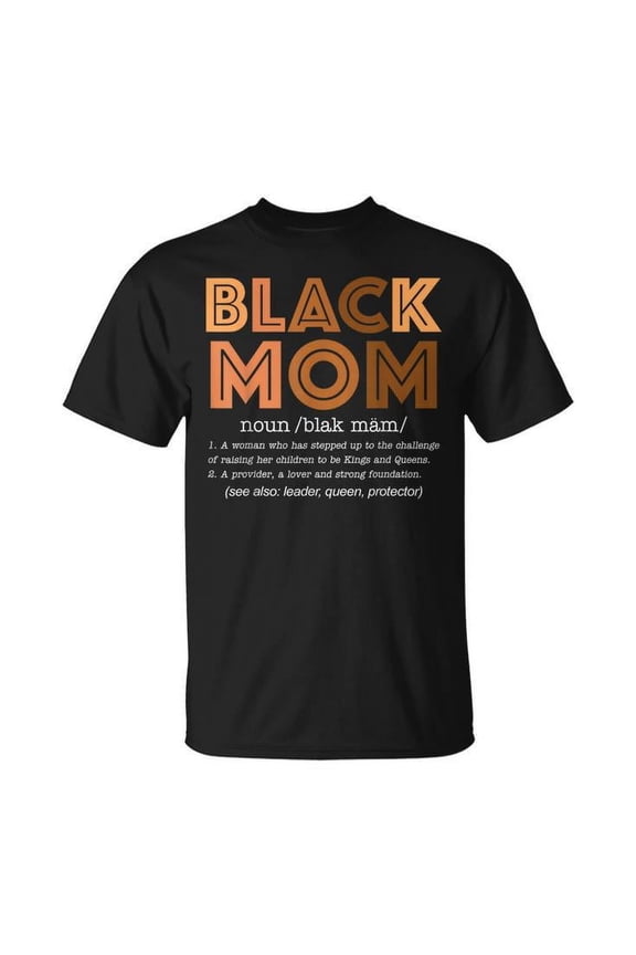 Black Mom Definition African American Black T-Shirt
