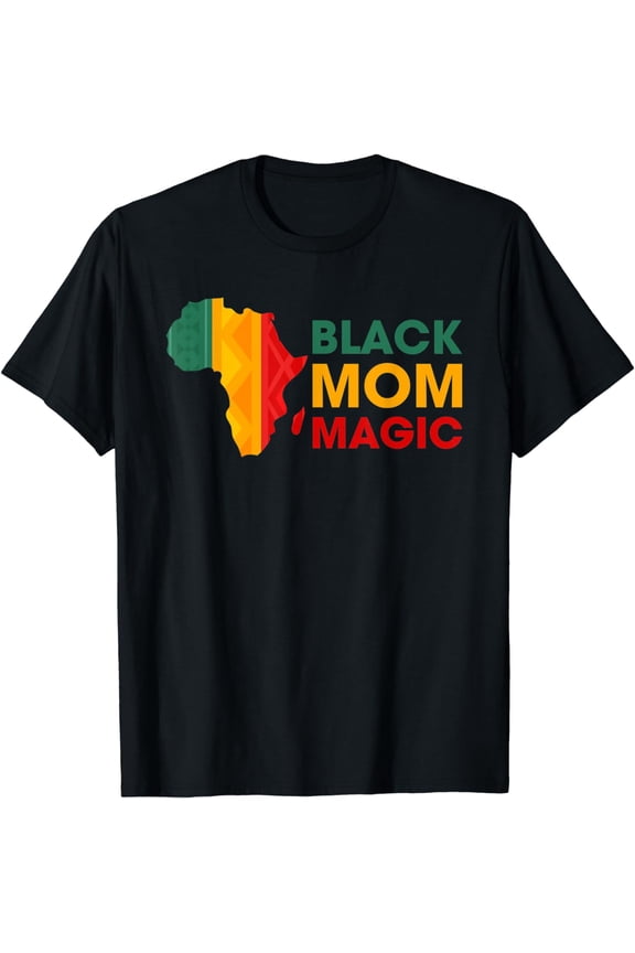 Black Mom Magic Africa Flag Black History Month Pride T-Shirt