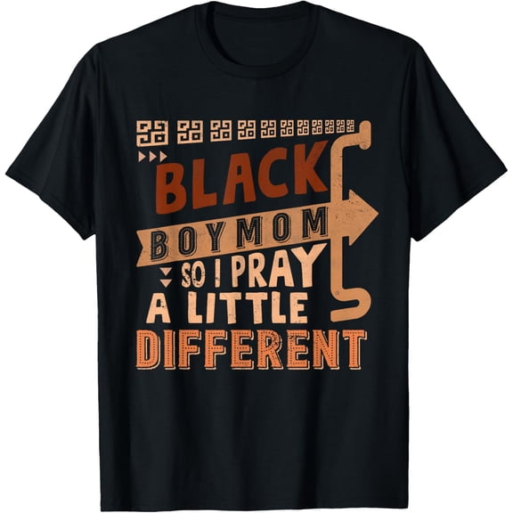 Black Mom So I Pray A Little Different Black History T-Shirt tee