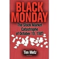 thumbnail image 1 of Black Monday: The Stock Market Catastrophe of October 19, 1987 (Paperback), 1 of 1