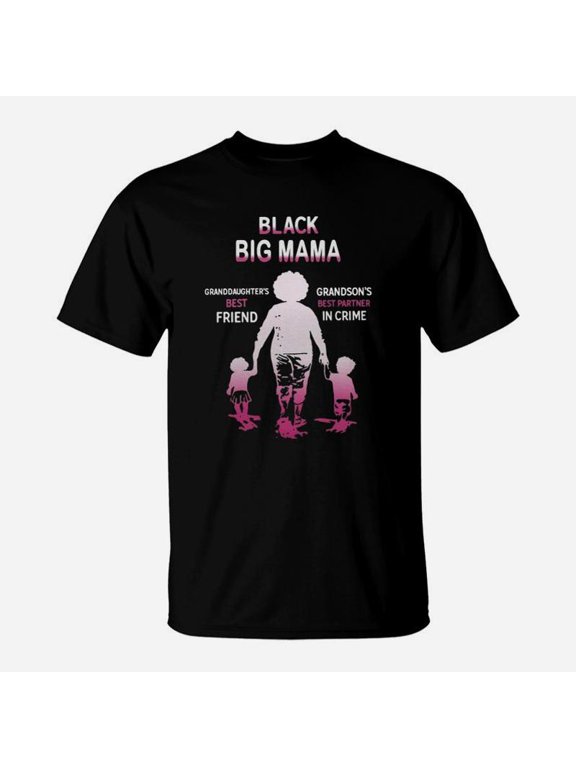 Black Month History Black Big Mama Grandchildren Best Friend Family Love Gift TShirt