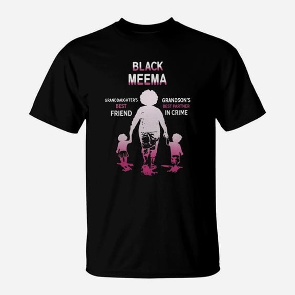 Black Month History Black Meema Grandchildren Best Friend Love TShirt