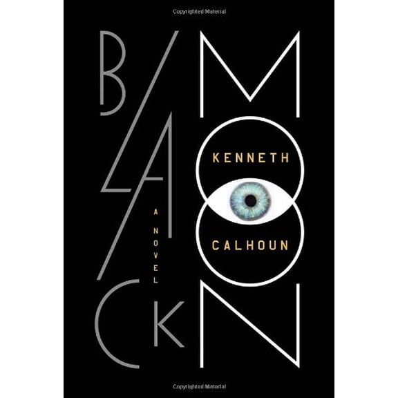 Pre-Owned Black Moon: A Novel (Hardcover) 0804137145 9780804137140