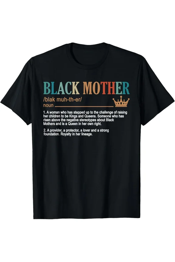 Black Mother Definition The African American Mom Day Graphic New Unisex T-Shirt, up to size 5xl