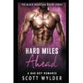 thumbnail image 1 of Hard Miles Ahead: A Bad Boy Romance Paperback, 1 of 1