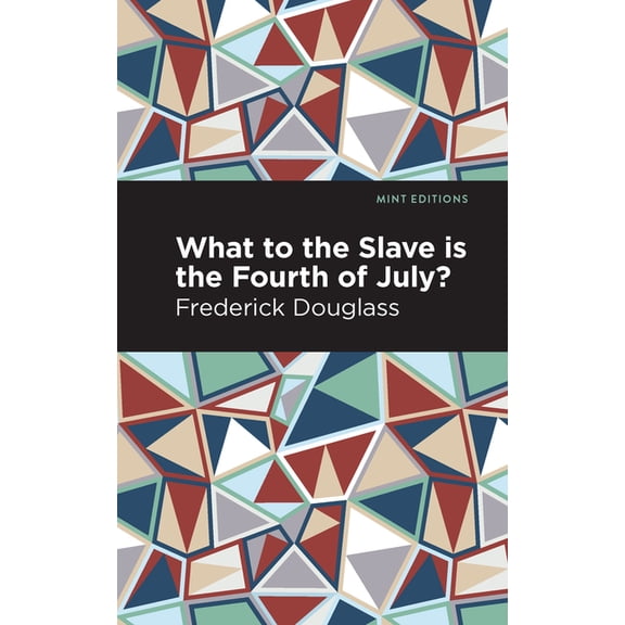 Black Narratives What to the Slave Is the Fourth of July?, (Paperback)