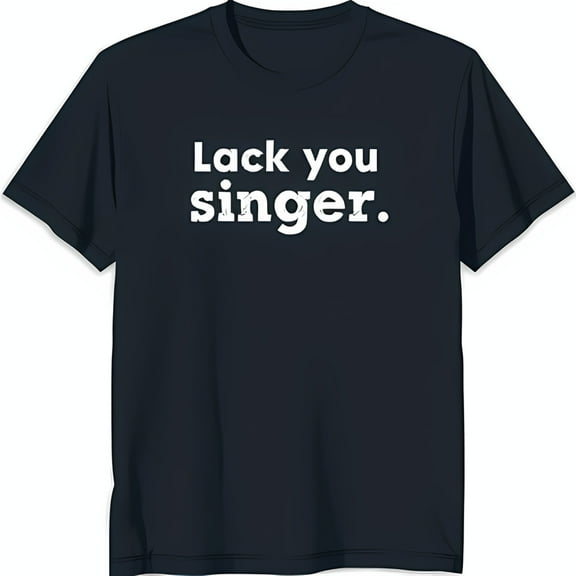 Black Neck T-Shirt with Bold 'Lack You Singer' Graphic Print