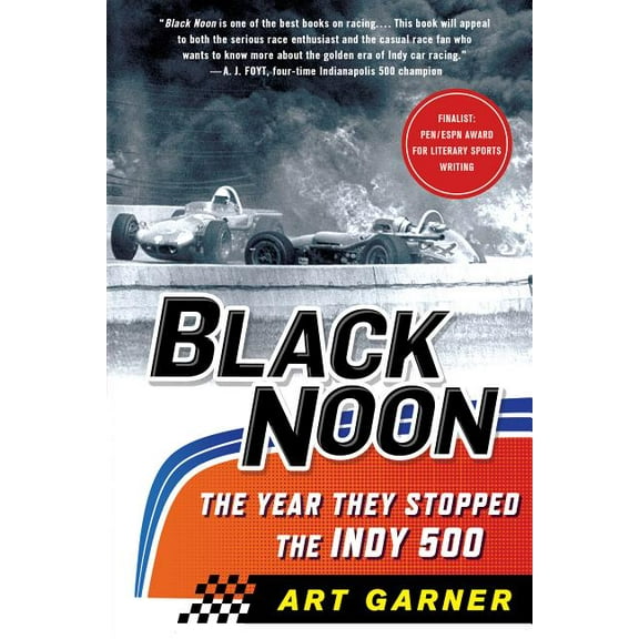 Black Noon: The Year They Stopped the Indy 500 (Paperback)