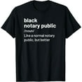 Black Notary Public Definition African American TShirt