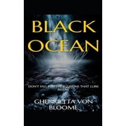 Black Ocean Dont Fall For The Illusions That Lurk Below, Paperback