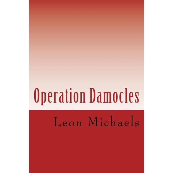 Black Ops: Operation Damocles: A Black Ops Novel (Paperback)