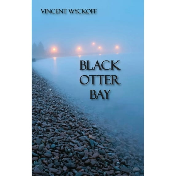 Black Otter Bay Black Otter Bay, (Paperback)