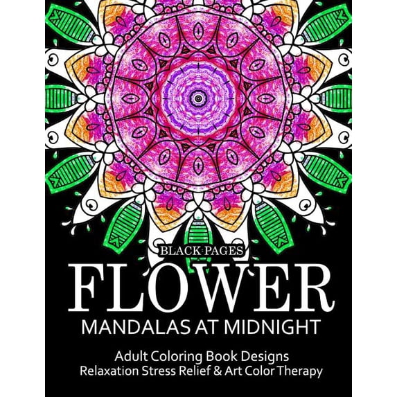 Flower Mandalas at Midnight Vol.1: Black pages Adult coloring books Design Art Color Therapy (Volume 1)