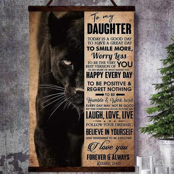 Black Panther To My Daughter Follow Your Dreams Believe In Yourself And To Be Awesome Satin Poster Wall Art Decor 11 x 17 Inch Poster