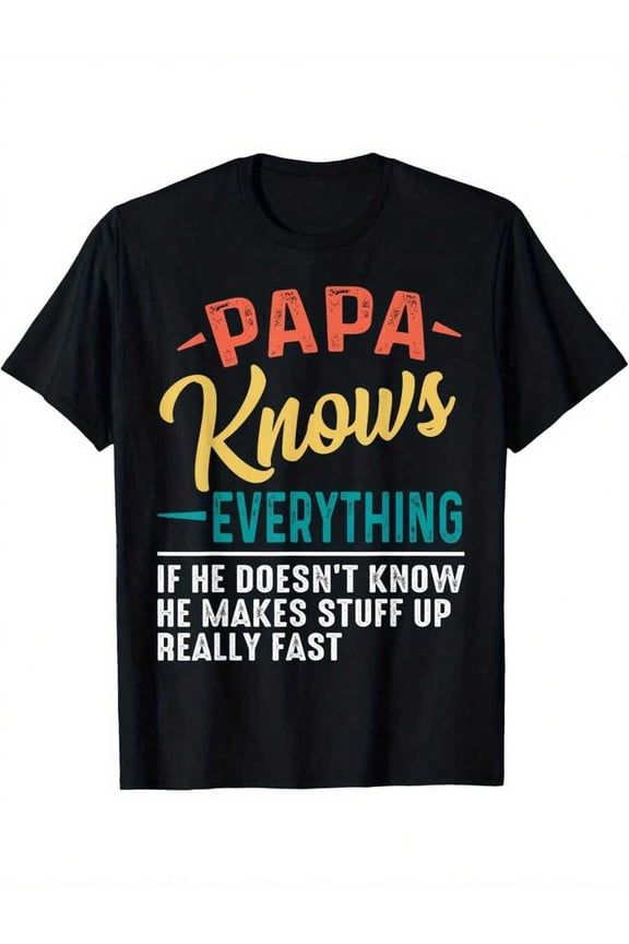 Black Papa Knows Everything Funny Dad Fathers Day T-Shirt