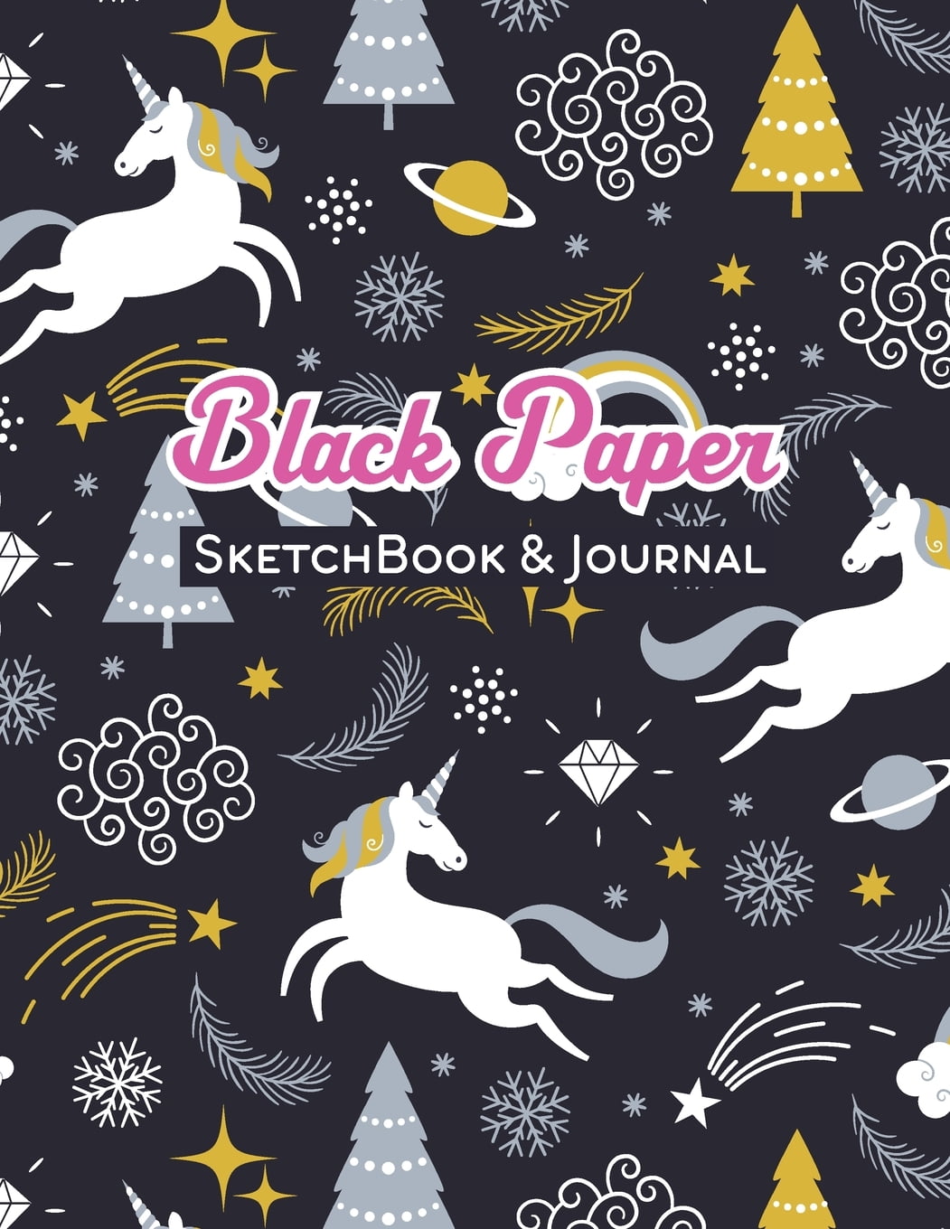 Black Paper Sketch Book For Gel Pens : A Cute Unicorn Kawaii Journal And  Sketchbooks For Girls With Black Pages. Notebook and Sketch Book to Draw  and Journal. Gel Pen Paper for