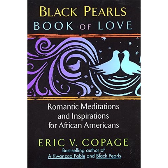 Pre-Owned Black Pearls: Book of Love: Romantic Meditations and Inspirations for African Americans (Paperback) 0688139701 9780688139704